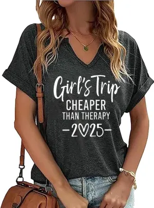 Girls Trip Cheaper Than Therapy Tshirt Women Funny Letter Print Short Sleeve V Neck T Shirt Summer Vacation Tees