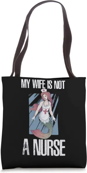 My Wife Is Not A Nurse Nurse Medical Doctor Tote Bag