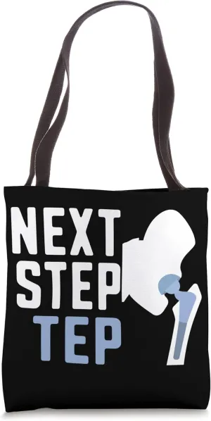 Next step tep Orthopedic surgeon doctor orthopedist Tote Bag