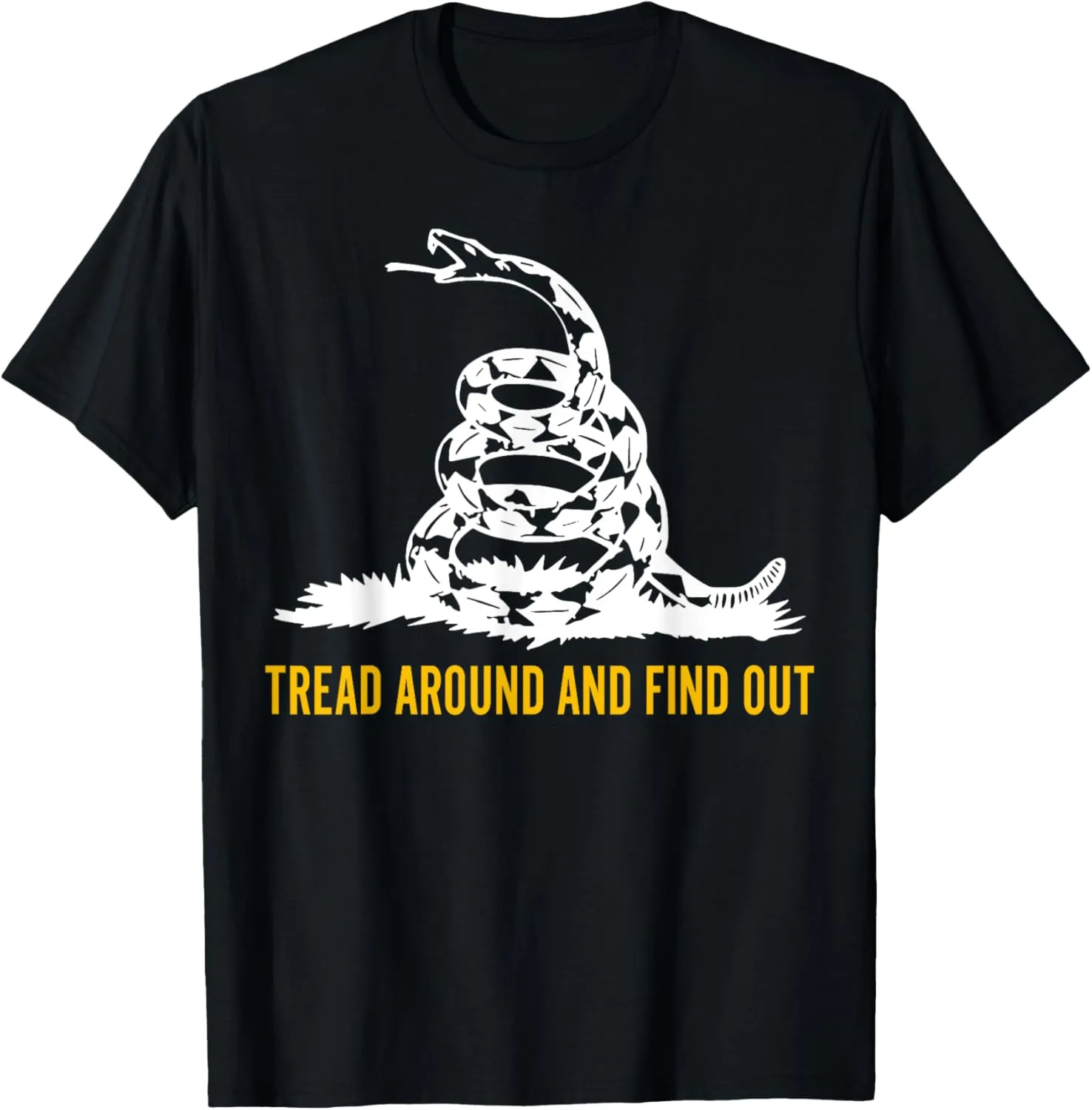 Tread Around And Find Out T-Shirt