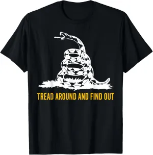 Tread Around And Find Out T-Shirt