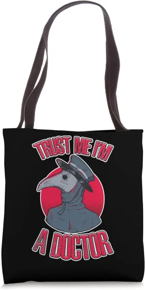 Trust Me! I'm A Doctor Plague Doctor Historical Tote Bag